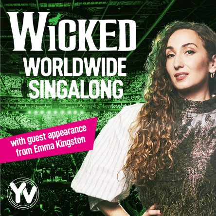 Wicked Worldwide Singalong featuring Emma Kingston
